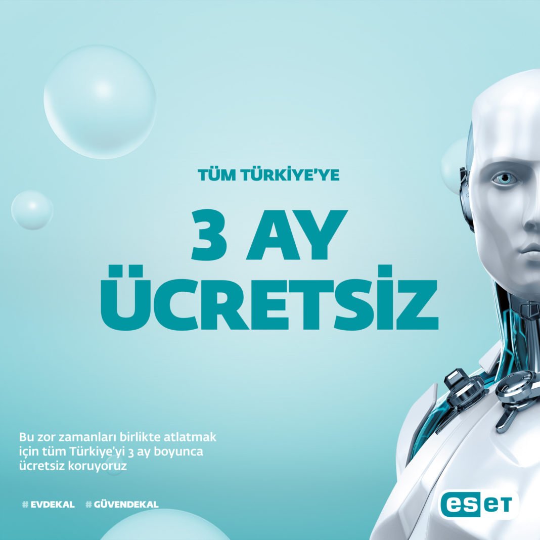 ESET’ ten Tüm Türkiye’ye 3 Aylık Ücretsiz Güvenlik Yazılımı