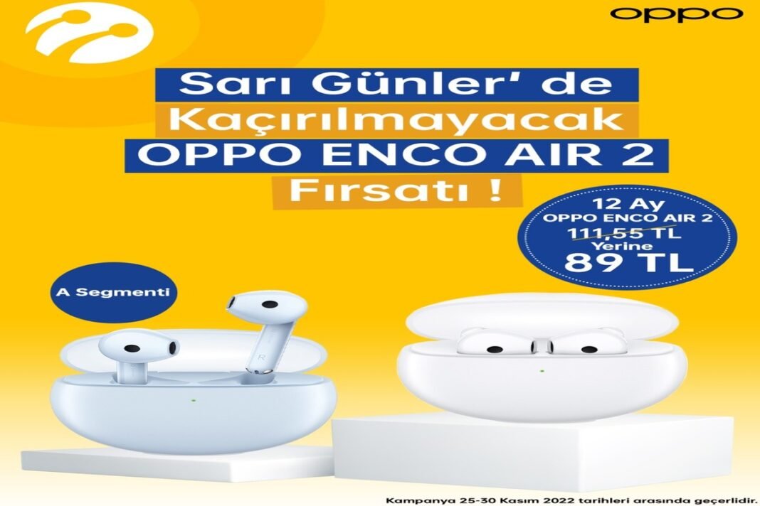 OPPO Enco Air 2 İndirimli Fiyatıyla Turkcell Mağazalarında